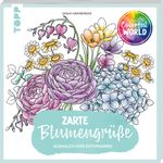 Colorful World - Zarte Blumengrüße Cover des Buches Colorful World - Zarte Blumengrüße (ISBN: 9783735881830)