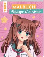 Malbuch Manga & Anime Cover des Buches Malbuch Manga & Anime (ISBN: 9783735891037)