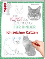 Die Kunst des Zeichnens für Kinder - Ich zeichne Katzen Cover des Buches Die Kunst des Zeichnens für Kinder - Ich zeichne Katzen (ISBN: 9783735891655)