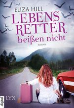 Lebensretter beißen nicht Cover des Buches Lebensretter beißen nicht (ISBN: 9783736301139)