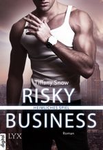 Risky Business - Heimliches Spiel Cover des Buches Risky Business - Heimliches Spiel (ISBN: 9783736302129)
