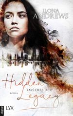 Hidden Legacy - Das Erbe der Magie Cover des Buches Hidden Legacy - Das Erbe der Magie (ISBN: 9783736308459)