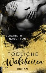 Tödliche Wahrheiten Cover des Buches Tödliche Wahrheiten (ISBN: 9783736308909)
