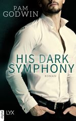 His Dark Symphony Cover des Buches His Dark Symphony (ISBN: 9783736311046)
