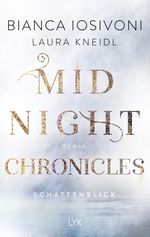 Midnight Chronicles - Schattenblick Cover des Buches Midnight Chronicles - Schattenblick (ISBN: 9783736312777)