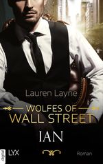 Wolfes of Wall Street - Ian Cover des Buches Wolfes of Wall Street - Ian (ISBN: 9783736313804)