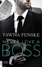 Never Love a Boss Cover des Buches Never Love a Boss (ISBN: 9783736313910)