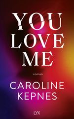 You Love Me Cover des Buches You Love Me (ISBN: 9783736314313)