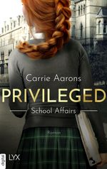 Privileged - School Affairs Cover des Buches Privileged - School Affairs (ISBN: 9783736318342)
