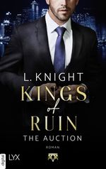 Kings of Ruin - The Auction Cover des Buches Kings of Ruin - The Auction (ISBN: 9783736321571)