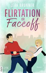 Flirtation or Faceoff Cover des Buches Flirtation or Faceoff (ISBN: 9783736325876)