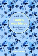Finden, was bleibt Cover des Buches Finden, was bleibt (ISBN: 9783736505193)