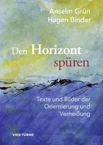 Den Horizont wieder spüren Cover des Buches Den Horizont wieder spüren (ISBN: 9783736505261)