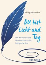 Du bist Licht und Tag Cover des Buches Du bist Licht und Tag (ISBN: 9783736505582)
