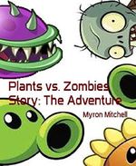 Plants vs. Zombies Story: The Adventure Cover des Buches Plants vs. Zombies Story: The Adventure (ISBN: 9783736836969)