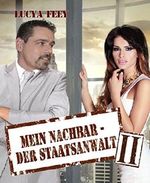 Mein Nachbar - der Staatsanwalt Band 2 Cover des Buches Mein Nachbar - der Staatsanwalt Band 2 (ISBN: 9783736851023)