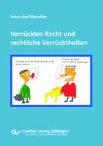Verrücktes Recht und rechtliche Verrücktheiten Cover des Buches Verrücktes Recht und rechtliche Verrücktheiten (ISBN: 9783736979307)