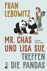 Mr. Chas und Lisa Sue treffen die Pandas Cover des Buches Mr. Chas und Lisa Sue treffen die Pandas (ISBN: 9783737101769)