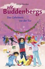 Wir Buddenbergs - Das Geheimnis vor der Tür Cover des Buches Wir Buddenbergs - Das Geheimnis vor der Tür (ISBN: 9783737341110)