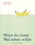 Wenn du einen Wal sehen willst Cover des Buches Wenn du einen Wal sehen willst (ISBN: 9783737351188)