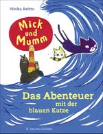 Mick und Mumm: Das Abenteuer mit der blauen Katze Cover des Buches Mick und Mumm: Das Abenteuer mit der blauen Katze (ISBN: 9783737351201)