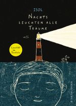 Nachts leuchten alle Träume Cover des Buches Nachts leuchten alle Träume (ISBN: 9783737352482)
