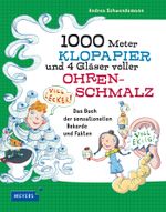 1000 Meter Klopapier und 4 Gläser voller Ohrenschmalz Cover des Buches 1000 Meter Klopapier und 4 Gläser voller Ohrenschmalz (ISBN: 9783737371759)