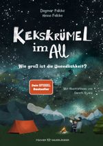 Kekskrümel im All. Wie groß ist die Unendlichkeit? Cover des Buches Kekskrümel im All. Wie groß ist die Unendlichkeit? (ISBN: 9783737372473)