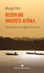 Reisen ins innerste Afrika Cover des Buches Reisen ins innerste Afrika (ISBN: 9783737400664)