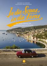 In die Sonne, in die Ferne Cover des Buches In die Sonne, in die Ferne (ISBN: 9783737407120)