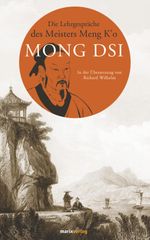 Die Lehrgespräche des Meisters Meng K o Cover des Buches Die Lehrgespräche des Meisters Meng K o (ISBN: 9783737409674)