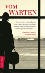 Vom Warten Cover des Buches Vom Warten (ISBN: 9783737410960)