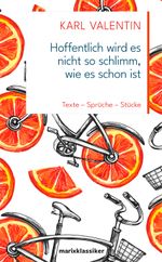Hoffentlich wird es nicht so schlimm, wie es schon ist Cover des Buches Hoffentlich wird es nicht so schlimm, wie es schon ist (ISBN: 9783737411066)