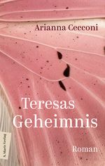Teresas Geheimnis Cover des Buches Teresas Geheimnis (ISBN: 9783737412186)