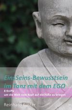 EinsSeins-Bewusstsein im Tanz mit dem EGO Cover des Buches EinsSeins-Bewusstsein im Tanz mit dem EGO (ISBN: 9783737519168)