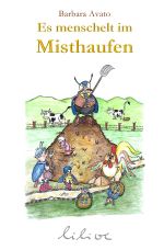 Es menschelt im Misthaufen Cover des Buches Es menschelt im Misthaufen (ISBN: 9783737519250)