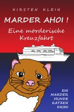 Marder Ahoi! Eine mörderische Kreuzfahrt Cover des Buches Marder Ahoi! Eine mörderische Kreuzfahrt (ISBN: 9783737527095)