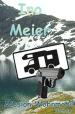 Mission Wohnmobil Cover des Buches Mission Wohnmobil (ISBN: 9783737530743)