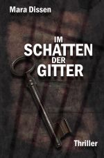 Im Schatten der Gitter Cover des Buches Im Schatten der Gitter (ISBN: 9783737533966)