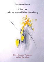 Kultur der zwischenmenschlichen Beziehung Cover des Buches Kultur der zwischenmenschlichen Beziehung (ISBN: 9783737571715)