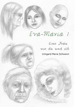 Eine Frau wie du und ich / Eva Maria 1 Cover des Buches Eine Frau wie du und ich / Eva Maria 1 (ISBN: 9783737576574)