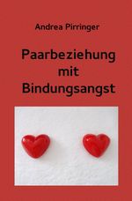Paarbeziehung mit Bindungsangst Cover des Buches Paarbeziehung mit Bindungsangst (ISBN: 9783737582186)