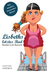 Lisbeths letztes Bad Cover des Buches Lisbeths letztes Bad (ISBN: 9783737584005)