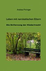 Leben mit narzisstischen Eltern Cover des Buches Leben mit narzisstischen Eltern (ISBN: 9783737592734)