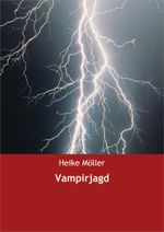 Vampirjagd Cover des Buches Vampirjagd (ISBN: 9783738005189)