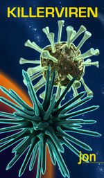 Killerviren Cover des Buches Killerviren (ISBN: 9783738013719)