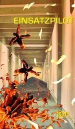 Einsatzpilot Cover des Buches Einsatzpilot (ISBN: 9783738015690)