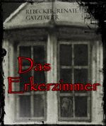 Das Erkerzimmer Cover des Buches Das Erkerzimmer (ISBN: 9783738017571)
