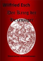 Der Krieg der Hexenjäger Cover des Buches Der Krieg der Hexenjäger (ISBN: 9783738020878)