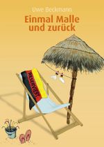 Einmal Malle und zurück Cover des Buches Einmal Malle und zurück (ISBN: 9783738027068)
